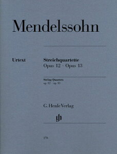�y�� �A�� ���y�l�d�t ���y�l�d�t�ȏW ��i12�A��i13 String Quartets op.12 op.13�^�����f���X�]�[�� F.B. Me �^ HENLE �w�������T��(P)