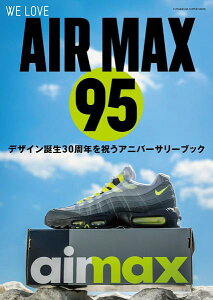 WE LOVE AIR MAX 95 �^ �o�t��