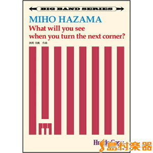 �y�� �y�r�b�O�o���h�z WHAT WILL YOU SEE WHEN YOU TURN THE NEXT CORNER? �^ �����n�b�X���R�s�[