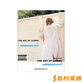 楽譜 バンドスコア アメリカン・ハイファイ／ジ・アート・オブ・ルージング AMERICAN HI−FI／THE ART OF LOS ／ シンコーミュージックエンタテイメント