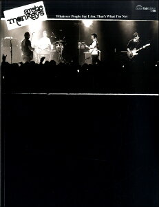 y A ARCTIC MONKEYS^Whatever People Say I AmCThatfs What Ifm Not ^ VR[~[WbNG^eCg