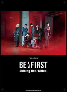 �y�� �s�A�m�E�\�� BE:FIRST�uShining One�v�^�uGifted�D�v �^ �V���R�[�~���[�W�b�N�G���^�e�C�����g �r�[�t�@�[�X�g BE FIRST