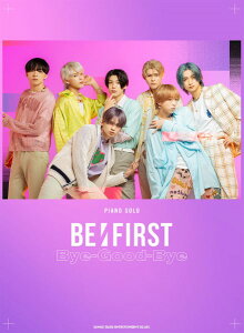 �y�� �s�A�m�E�\�� BE:FIRST�uBye-Good-Bye�v �^ �V���R�[�~���[�W�b�N�G���^�e�C�����g