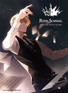�y�� ROYAL SCANDAL OFFICIAL PIANO SCORE �^ �V���R�[�~���[�W�b�N�G���^�e�C�����g