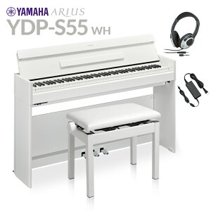 YAMAHA YDP-S55 WH zCg Ꭹ݃CXEwbhzZbg dqsAm AEX 88 }n YDPS55 ARIUSyzݒuEsz
