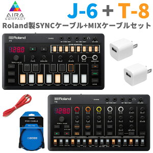 Roland AIRA Compact J-6 + T-8 USBdA_v^[ + ڑP[u Zbg [h