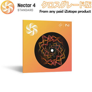 iZotope Nectar 4 Standard �N���X�O���[�h�� From any paid iZotope product �A�C�]�g�[�v [���[���[�i ������s��]