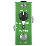 Donner Noise Killer エフェクター ノイズサプレッサー ノイズリダクション ノイズゲート ドナー