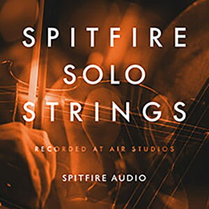SPITFIRE AUDIO SPITFIRE SOLO STRINGS NXO[h \tg Xsbgt@CAI[fBI A5391[[[i s]