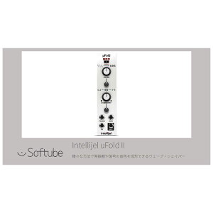 Softube Intellijel uFold II vOC\tg \t`[u [[[i s]
