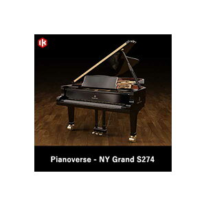 [ 2025/11/27] IK Multimedia Pianoverse NY Grand S274 vOC IK}`fBA [[[i s]