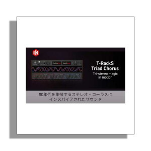 IK Multimedia T-RackS Triad Chorus IK}`fBA [[[i s]