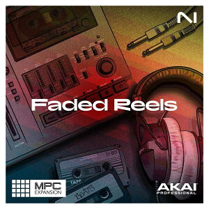 Native Instruments (NI) MPC Expansion - Faded Reels (MPC���[�U�[��p) �l�C�e�B�u�C���X�g�D�������c [���[���[�i ������s��]