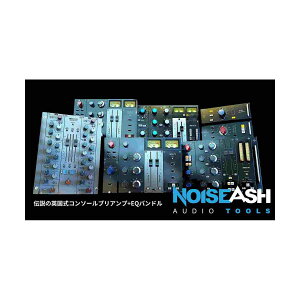 NoiseAsh NEED Preamp and EQ Collection �m�C�Y�A�b�V��[���[���[�i ������s��]
