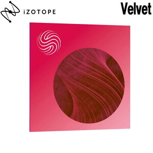 iZotope Velvet �{�[�J���v���Z�b�T�[ �A�C�]�g�[�v [���[���[�i ������s��]