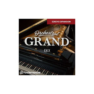 TOONTRACK EKX - ORCHESTRAL GRAND EKXg gD[gbN C6344[[[i s]