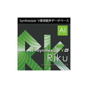 AH-Software Synthesizer V AI Riku _E[h j{ꃉCu C6605[[[i s]