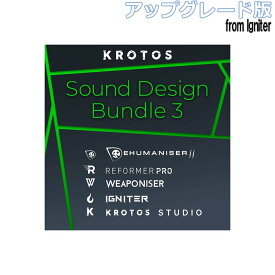 【楽天スーパーSALE限定 エントリーでP5倍】[特価 2025/12/29迄] Krotos Sound Design Bundle 3 アップグレード版 from Igniter クロトス [メール納品 代引き不可]