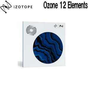 iZotope Ozone 12 Elements AC]g[v [[[i s]