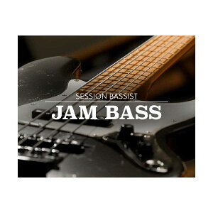 Native Instruments (NI) Session Bassist - Jam Bass �l�C�e�B�u�C���X�g�D�������c [���[���[�i ������s��]