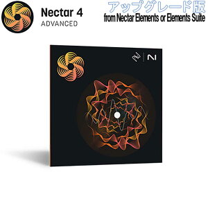 iZotope Nectar 4 Advanced �A�b�v�O���[�h�� from Nectar Elements or Elements Suite �A�C�]�g�[�v [���[���[�i ������s��]