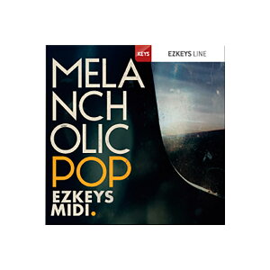 TOONTRACK KEYS MIDI - MELANCHOLIC POP [EZ KEYS�pMIDI���C�u����] �g�D�[���g���b�N [���[���[�i ������s��]