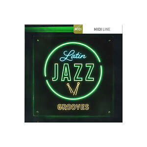 �y�}���\�����Ԓ� �G���g���[�ł����P5�{�z TOONTRACK DRUM MIDI - LATIN JAZZ GROOVES �h����MIDI�p�b�N �g�D�[���g���b�N [���[���[�i ������s��]
