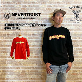 ネバートラスト《長袖Tシャツ》HERBERTS MANIA LONG TEE UKスタイル NEVERTRUST nevertrust NTN-62301 メンズファッション 長袖Tシャツ ロゴ カットソー モッズ スキンズ 楽天 シャインステーションNO2 ハルクホーガン ハーバーツマニア