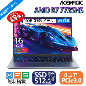y\ AMD Ryzen 7ځzm[gp\R p\R officet Vi AMD Ryzen 7 7735HS y16GB DDR4 SSD 512GBz ő4.75GHz windows11Pro 16^IPStm[gpc WiFi6 BT5.2 tHD 1200PrWlX MÉ/
