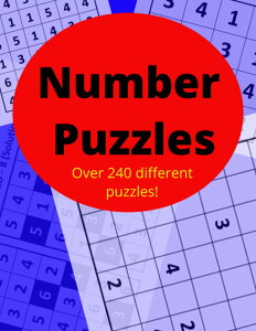 Number Puzzle, Sudoku, Skyscraper, 100 Square, over 240 puzzles with solutions