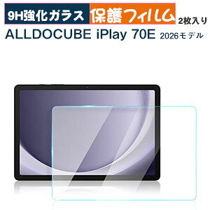 2������ Alldocube iPlay 70E 2026���f�� �K���X�t�B���� �t���ی�V�[�g LCD�X�N���[�� �����K���X �d�x9H ���ߗ� ���h�~ �w��y�� ��U�h�~ �����h�~ i�v���C70E ��ʕی�V�[�g �l�C �������� 10.95
