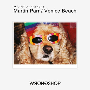 WRONGSHOP OVbv Martin Parr }[eBEp[ Venice Beach xjXr[` |X^[ A[g