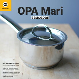 【店舗クーポン発行中】OPA オパ Mari マリ ソースパン1.1L鍋 ガス・IH対応 ステンレス 北欧