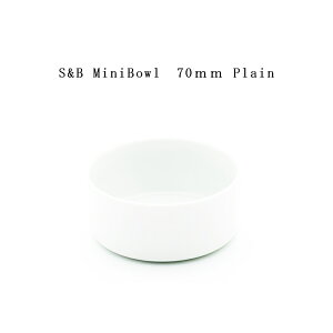 �y�X�܃N�[�|�����s���z�L�c�� ���� 1616 arita japan S&B MiniBowl��70×H30mm Plain S&B�~�j�{�E����70�v���[�� �V�����e�����o�[�C���O�X �f�U�C��S&B BOWL TY�p���X �{�[�� �S�c���� �C�`���N �A���^ �W��