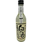 伊勢の白酒（いせのしろき） 360ml － タカハシ酒造