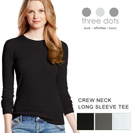 スリードッツ three dots Tシャツ レディース クルーネック 長袖ブランド 定番 ベーシック カットソー トップス 丸首ブラック ホワイト グレー 無地