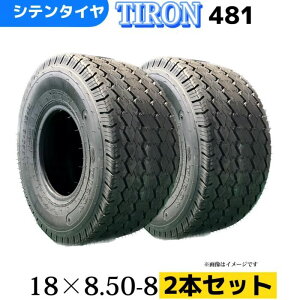 �S���t�J�[�g�p�^�C����2�{�Z�b�g�� 18x8.50-8/4PR 18/8.50/8 18-8.50-8 �`���[�u���X�^�C�� TIRON �p�^�[��481