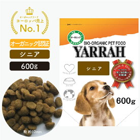 オーガニック シニア 600g YARRAH ヤラー ドッグフード シニア ドライ 犬 ごはん 口臭 涙やけ 無添加 化学薬剤無添加 遺伝子組み換え作物不使用 オーガニック認証 高齢 加齢 7歳以上 腎臓 皮膚病 下痢 便秘 正規品