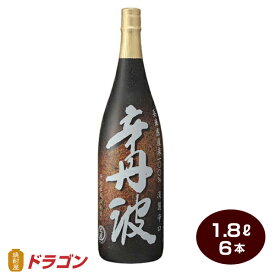 【送料無料】大関 辛丹波 上撰 辛口 本醸造酒 1800ml×6本 清酒 日本酒 1.8L