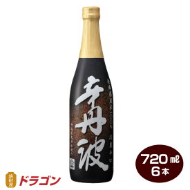 【送料無料】大関 辛丹波 上撰 辛口 本醸造酒 720ml×6本 清酒 日本酒