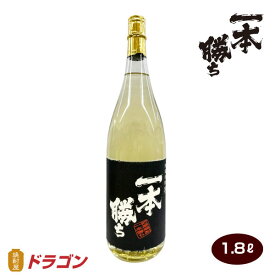 芋焼酎 一本勝ち 樫樽貯蔵 1800ml 本格焼酎 1.8L瓶 ドラゴンオリジナル焼酎 いも焼酎