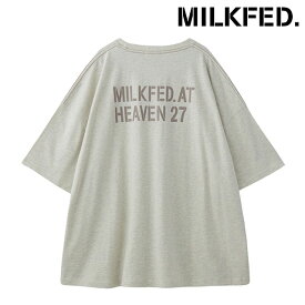 ミルクフェド MILKFED. ミルクフェド ATヘブン27 スーパービッグショートスリーブトップ [103253013001] MILKFED. AT HEAVEN27 SUPER BIG S/S TOP トップス 半袖Tシャツ ビッグシルエット OATMEAL 【メール便可】 正規取扱店【ts】【e】