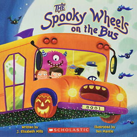 海外製絵本 知育 英語 イングリッシュ アメリカ The Spooky Wheels on the Bus: (A Holiday Wheels on the Bus Book)海外製絵本 知育 英語 イングリッシュ アメリカ