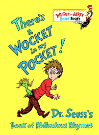 海外製絵本 知育 英語 イングリッシュ アメリカ There's a Wocket in My Pocket! (Dr. Seuss's Book of Ridiculous Rhymes)海外製絵本 知育 英語 イングリッシュ アメリカ