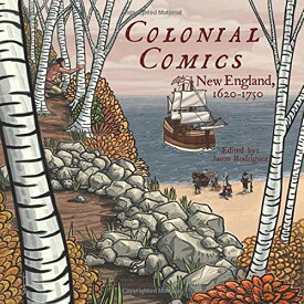 海外製絵本 知育 英語 イングリッシュ アメリカ Colonial Comics: New England: 1620 - 1750海外製絵本 知育 英語 イングリッシュ アメリカ
