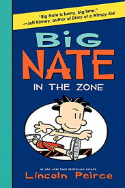 海外製絵本 知育 英語 イングリッシュ アメリカ Big Nate: In the Zone (Big Nate, 6)海外製絵本 知育 英語 イングリッシュ アメリカ