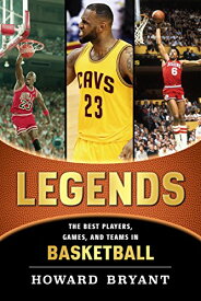 海外製絵本 知育 英語 イングリッシュ アメリカ Legends: The Best Players, Games, and Teams in Basketball海外製絵本 知育 英語 イングリッシュ アメリカ