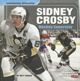 海外製絵本 知育 英語 イングリッシュ アメリカ Sidney Crosby: Hockey Superstar (Superstar Athletes)海外製絵本 知育 英語 イングリッシュ アメリカ