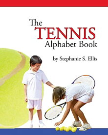 海外製絵本 知育 英語 イングリッシュ アメリカ The TENNIS Alphabet Book (The Sports Alphabet Books)海外製絵本 知育 英語 イングリッシュ アメリカ