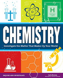 海外製絵本 知育 英語 イングリッシュ アメリカ Chemistry: Investigate the Matter that Makes Up Your World海外製絵本 知育 英語 イングリッシュ アメリカ